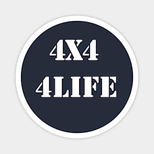 4X4 is a way of life Magnet